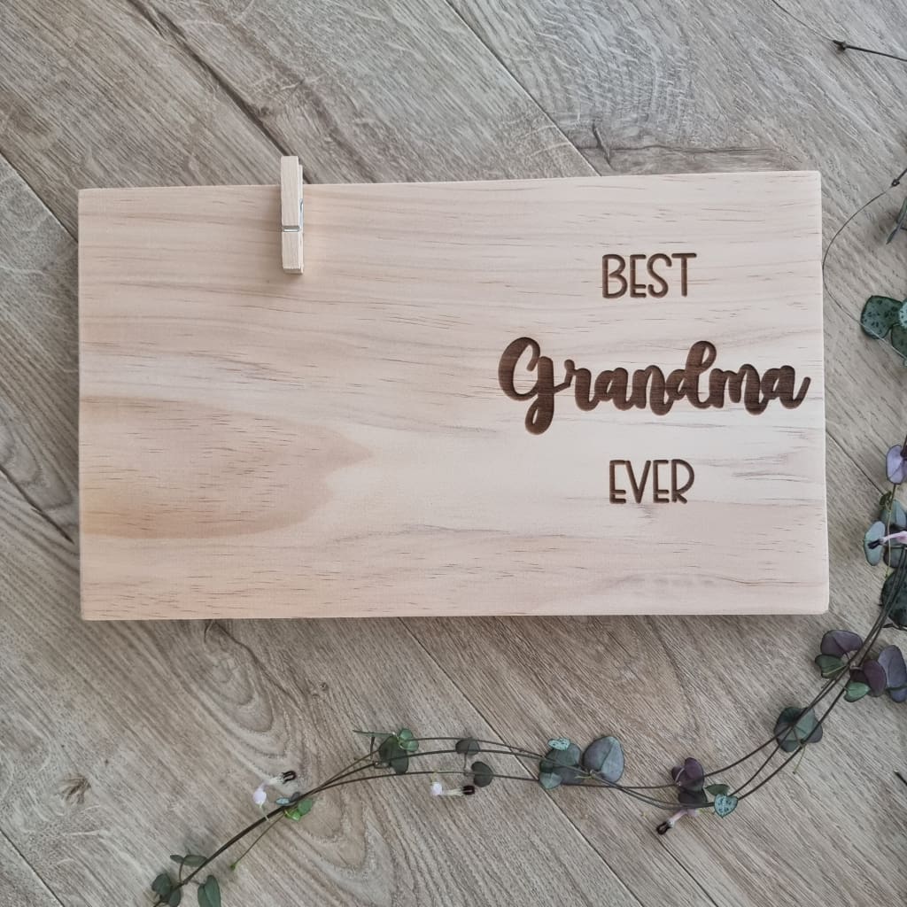 Pine Best Mum/Grandma/Nana Ever Picture Holder - Grandma - General Signs