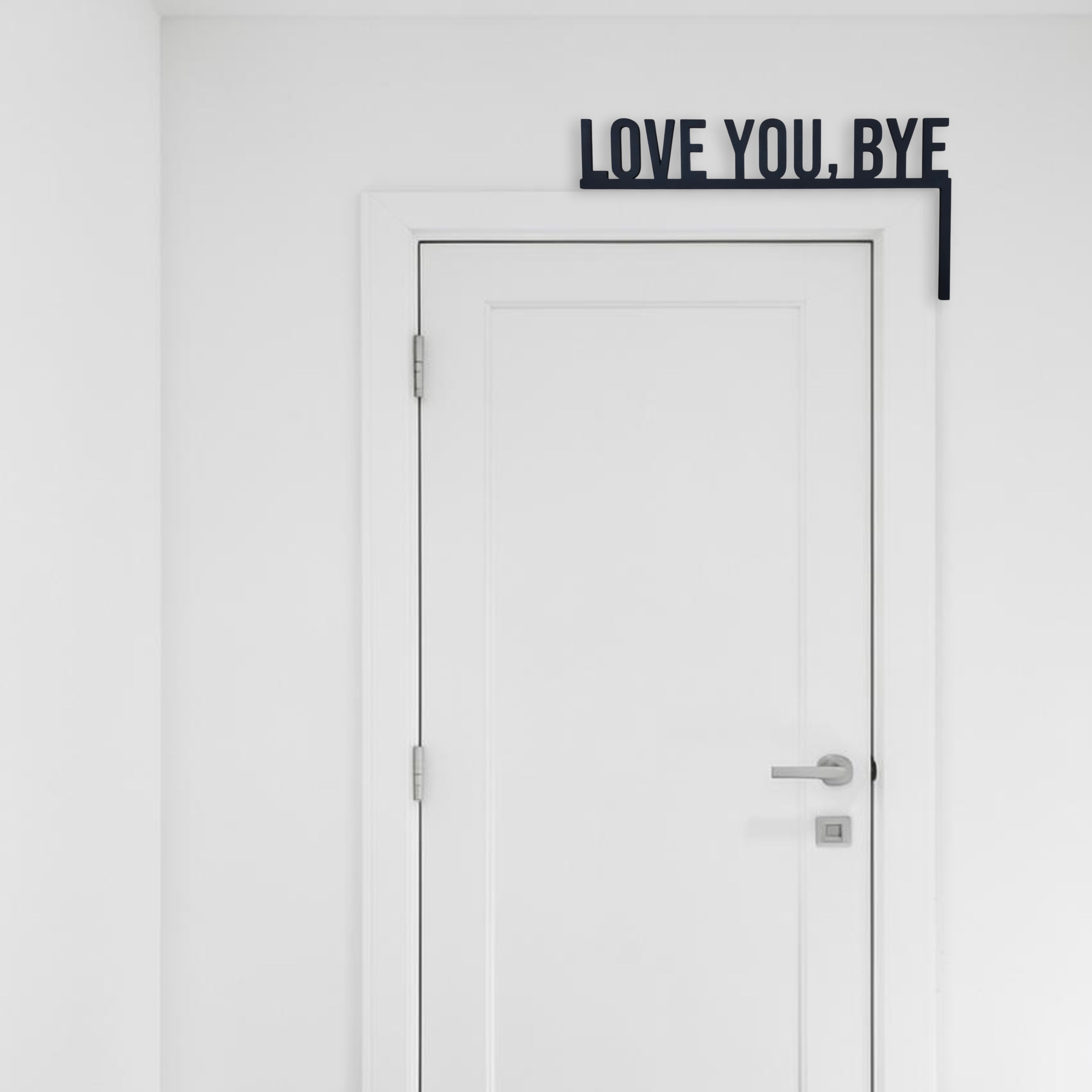 Love You Bye Door Trim