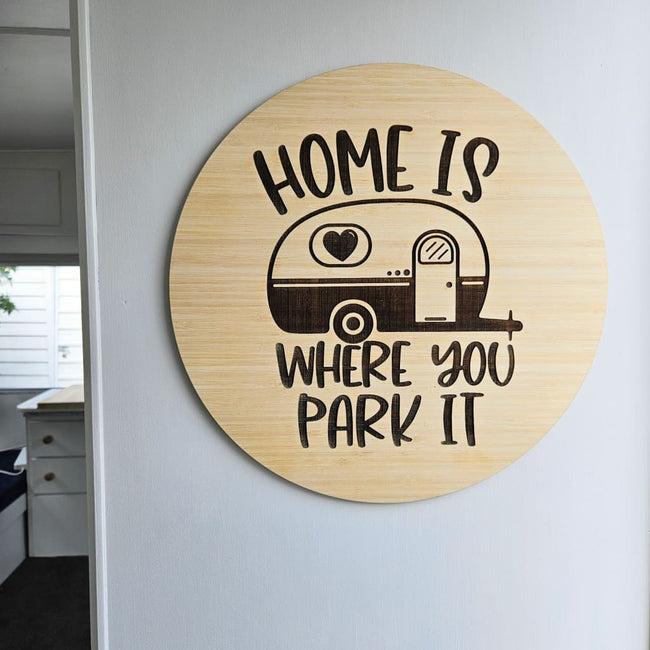 Home Is Where You Park It - General Signs