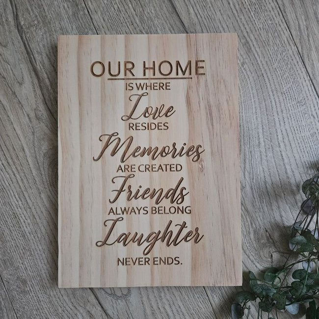 Our Home Is Where Solid Pine Sign - Pine Sign