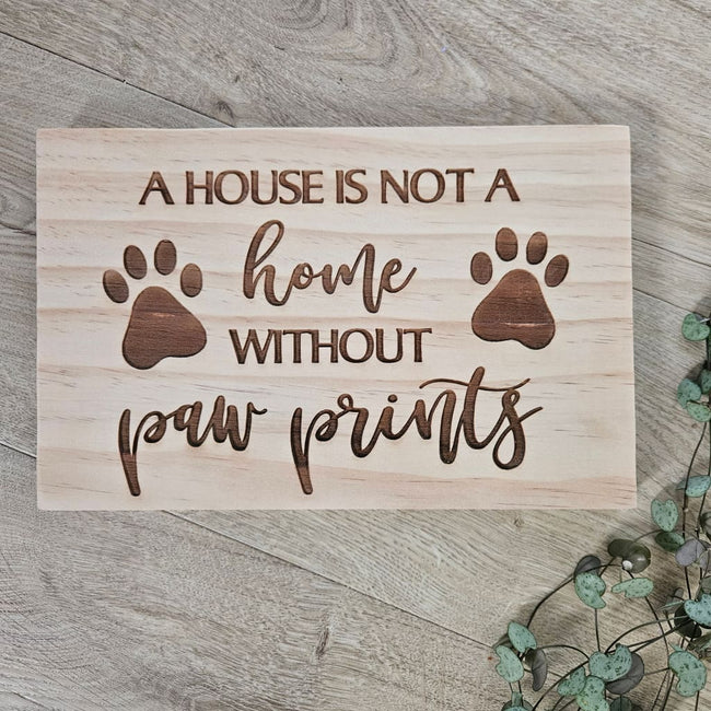 Paw Prints Home Solid Pine Sign - Pine Sign