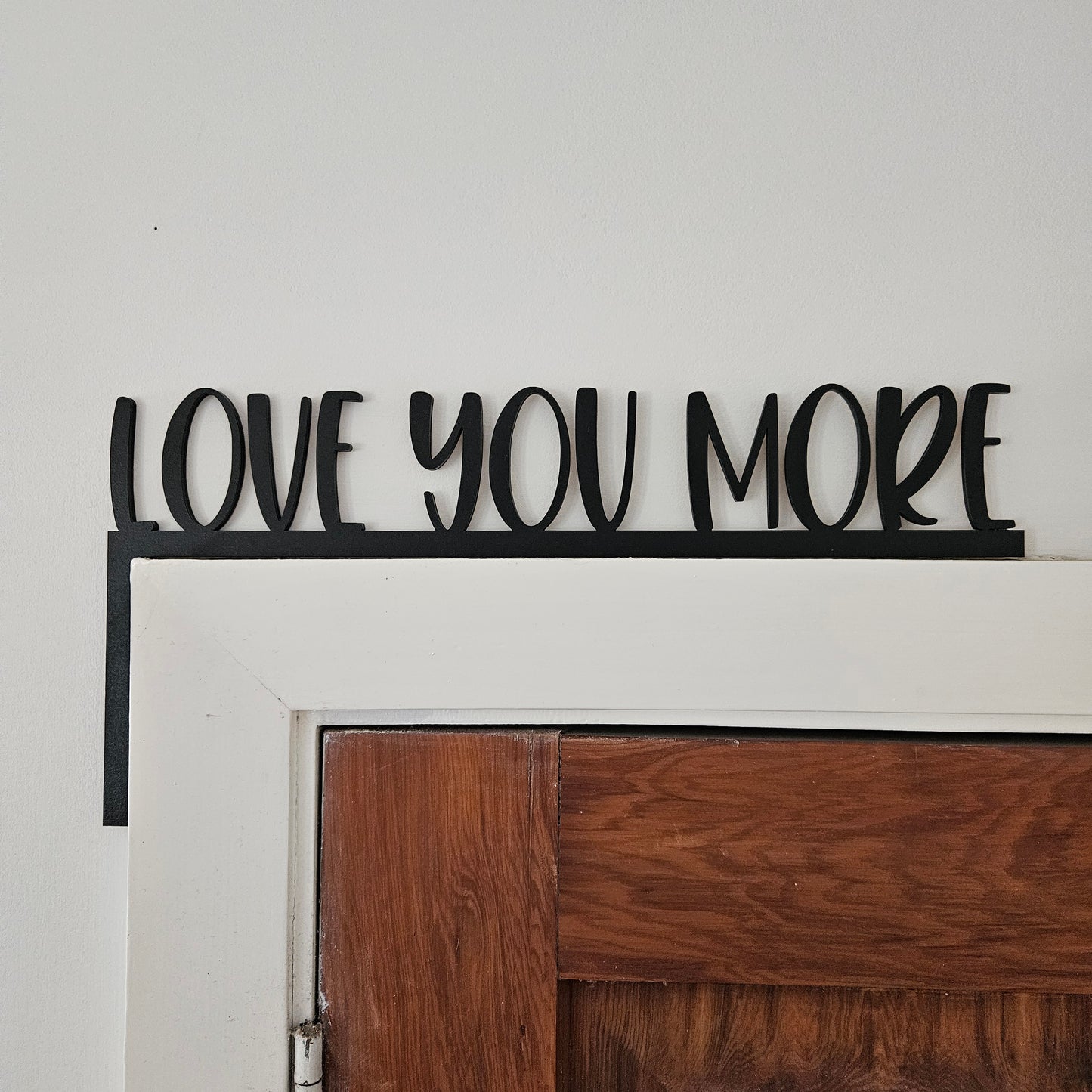 Love You More Door Trim