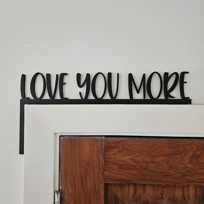 Love You More Door Trim