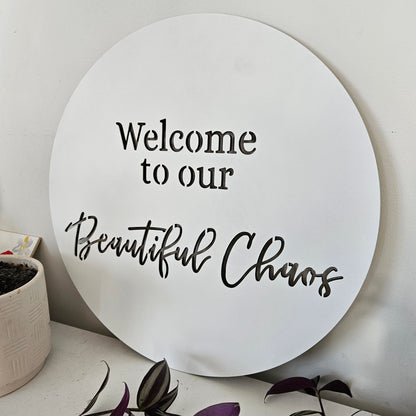 Welcome To The Our Beautiful Chaos