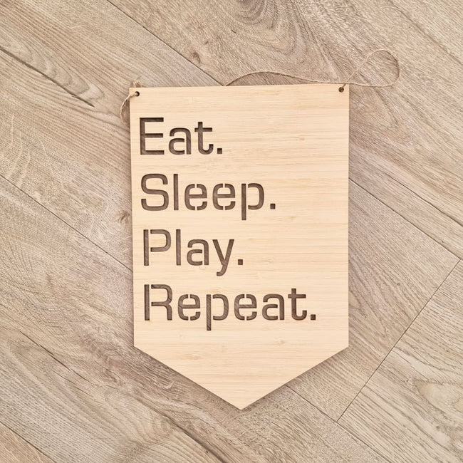 Eat Sleep Play Repeat - Laser Cut Name Plaque