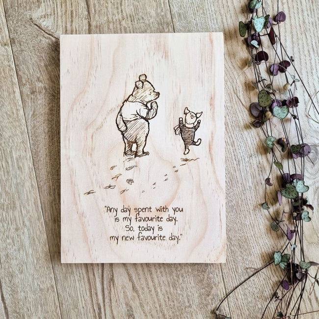 Winnie the Pooh - Any Day Spent With You Quote Solid Pine Sign - Pine Sign